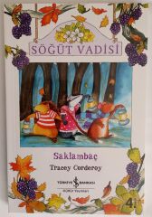 Tracey Corderoy,Söğüt Vadisi 4 (Saklambaç)