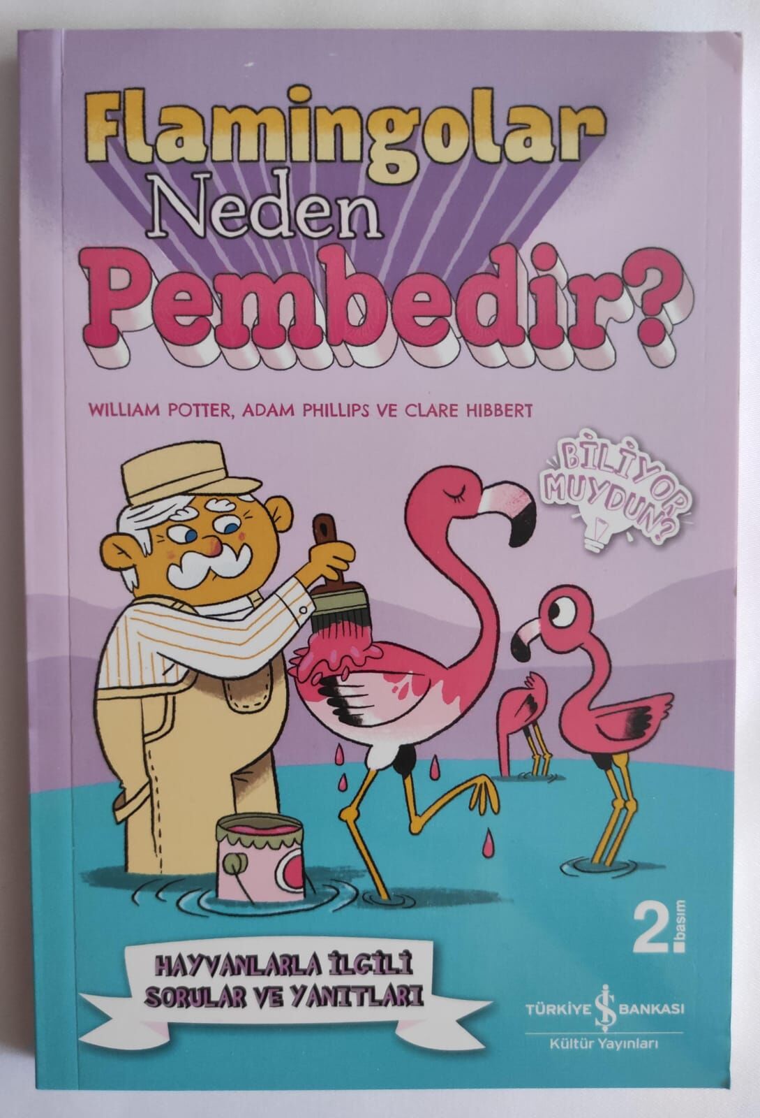 Wıllıam Potter,Flamingolar Neden Pembedir?