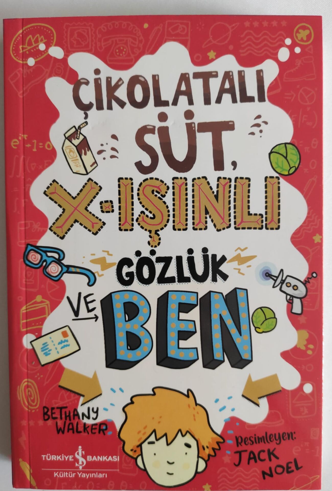 Bethany Walker,Çikolatalı Süt-X Işınlı Gözlük ve Ben
